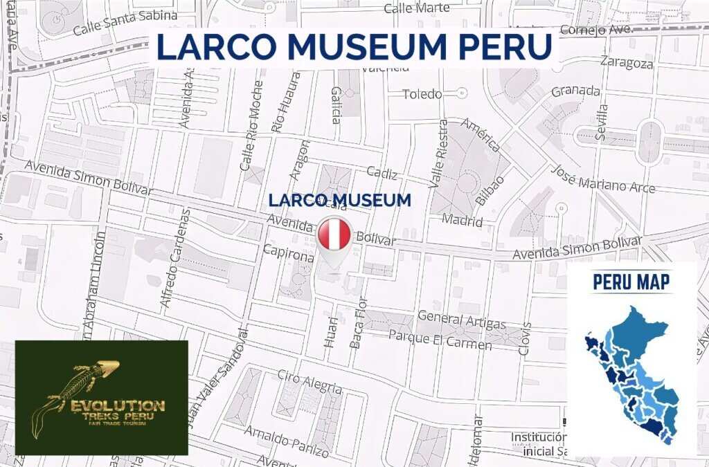 Larco Museum Peru Guide: Tours, Hiking, Maps, Buildings, Facts and History